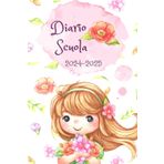 Diario Scuola 2024 2025: Principesse - Agenda Scolastica Per Ragazza, Elementari, Primaria, Media, Superiori | da Settembre 2024 ad Agosto 2025