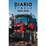 Diario scuola 2024 2025 Trattori: Pianificatore giornaliero per ragazze e ragazzi | Materiale scolastico medie elementari superiori università - Copertina Trattore