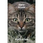 Diario Scuola 2025 2026: Agenda gatto scolastica ragazza e ragazzo elementari medie | 2 Giorni per Pagina | Planner Scolastico da Settembre 2025 ad ... Scolastiche | Formato A5 | 215 Pagine