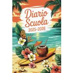 Diario Scuola 2025-2026: Agenda Giornaliera da Settembre a Giugno per Scuola Primaria, Media e Superiore – per Organizzare Compiti, Lezioni e Attività
