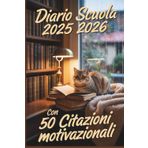 Diario Scuola 2025 2026: Agenda Giornaliera da Settembre a Giugno per Studenti di Elementari, Medie e Superiori