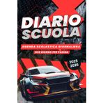 Diario Scuola 2025 2026: Agenda Scolastica per Studente Scuola Elementari Medie Superiori | Auto Sportiva