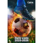 Diario scuola 2025-2026 calcio: Agenda scolastica, Elementari,Media, Superiori per ragazza e ragazzo