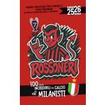 Diario Scuola 2025 2026 con 100 fatti Incredibili sul Calcio per veri Milanisti: Agenda Scolastica per studenti e tifosi Rossoneri di Elementare, Media e Superiore