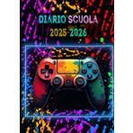 Diario Scuola 2025 2026: Organizzatore settimanale Scuola da settembre 2025 a luglio 2026 per studenti delle scuole elementari, superiori e universitari (ritorno a scuola) | Tema GAMER