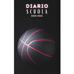 Diario Scuola 2025 2026: Pianificatore giornaliero 1 giorno per pagina Per ragazze e ragazzi - Materiale scolastico medie elementari superiori università - copertina Pallacanestro