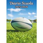 Diario Scuola 2025 2026 Rugby: Pianificatore una settimana su 2 Pagine , Settembre 2025 a Agosto 2026, per Ragazze e Ragazzi, Bambino, Adulto , Elementari, Media, Superiori