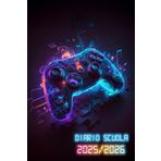 Diario Scuola Giornaliera 2025 2026 Gamer: Per Ragazze e Ragazzi Da Settembre 2025 a Luglio 2026 | per Studenti di Scuole Elementari, Medie, Superiori | Gaming, Console