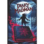 Diary of a Madman: A Dark Gothic Journal for the Brilliantly Unhinged