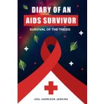 Diary of an AIDS Survivor: Survival of the Thesis