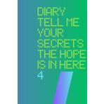 diary tell me your secrets the hope is in here: To give as a gift