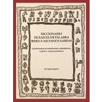 Diccionario de raíces de palabra ibero-vascuenece-sardas: reconstruidas de inscripciones, onomásticas, euskera y lenguas romances
