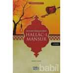 DICLE'DEN YÜKSELEN FERYAT HALLAC-I MANSUR - AHMET ÇELİK