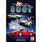 Die 80 besten Autos der 80er: Noch mehr Freiheit auf Rädern