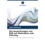 Die Auswirkungen von BIM auf Motivation und Führung