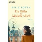 Die Bilder der Madame Allard: Roman