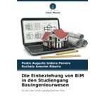 Die Einbeziehung von BIM in den Studiengang Bauingenieurwesen