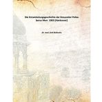 Die Entwickelungsgeschichte der Kreuzotter Pelias berus Merr 1903 [Hardcover] [Hardcover] Dr. med. Emil Ballowitz
