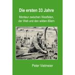 Die ersten 33 Jahre: Monteur zwischen Westfalen, der Welt und den wilden 80ern