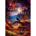 Die Gedanken sind frei: ein Volkslied als Bilderbuch (Volkliederbücher)