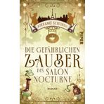 Die gefährlichen Zauber des Salon Nocturne: Roman | Urban Fantasy in Paris um ein magisches Café (Magie und Macarons, Band 2)