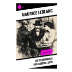 Die Geheimnisse von Arsène Lupin: Arsène Lupin-Krimi