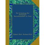 Die Gründung der deutschen Burschenschaft in Jena