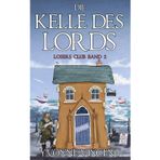 Die Kelle des Lords: Ein Schottisches Losers Club-Mordrätsel (Band 2)