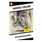Die Kleinteufelspinne: Arsène Lupin-Krimi