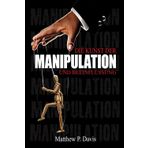 Die Kunst der Manipulation und Beeinflussung: Buch über dunkle Psychologie - Schützen Sie sich vor Manipulationstechniken in Ihrem Berufs- und Privatleben - Bonus: Emotionale Intelligenz