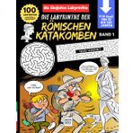 Die längsten Labyrinthe: Die Labyrinthe der römischen Katakomben, Über 100 spannende Labyrinthe für alle von 10 bis 100 Jahren! Ein Spaß für Jung und Alt!