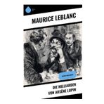Die Milliarden von Arsène Lupin: Arsène Lupin-Krimi
