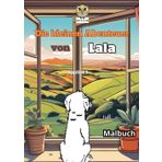 Die Mini-Abenteuer von Lala: Kindergeschichte / Malbuch