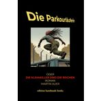 Die Parkourläuferin oder Die Klimakiller sind die Reichen