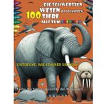 Die schwersten Lebewesen des Planeten: 100 Tiere zum Ausmalen - Malbuch für Kinder: Entdecke, wie schwer die größten Lebewesen der Welt sind: Färbe die Schwergewichte der Natur aus!