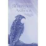 Die Silbervögel von Anzhada: Der Weg zum Träumenden Volk