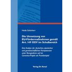 Die Umsetzung von EU-Fördermaßnahmen gemäß Art. 149 EGV im Schulbereich: Eine Analyse der deutschen, spanischen und gemeinschaftlichen Kompetenzen ... (Studien zum Völker- und Europarecht)
