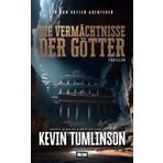 Die Vermächtnisse der Götter (Die Dan Kotler Abenteuer, Band 7)