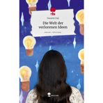 Die Welt der verlorenen Ideen. Life is a Story - story.one