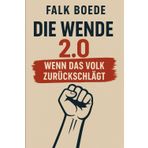 Die Wende 2.0 – Wenn das Volk zurückschlägt