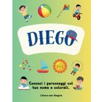 Diego - Colora il tuo Nome: Libro da Colorare in Italiano