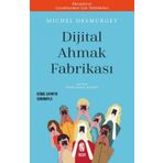 Dijital Ahmak Fabrikası - Michel Desmurget