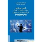 Dijital Çağ Türk Edebiyatı Ve Medyalararasılık Tartışmaları - Mecit Canatak
