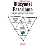 Dijital Çağda İllüzyonel Pazarlama - Adnan Veysel Ertemel Mesra Şendir