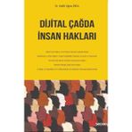 Dijital Çağda Insan Hakları - Melih Uğraş Erol