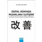 Dijital Dünyada Pazarlama İletişimi - Aybike Tuba Özden