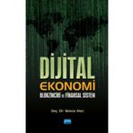 Dijital Ekonomi Blokzinciri ve Finansal Sistem - Gonca Atıcı