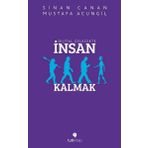 Dijital Gelecekte İnsan Kalmak - Mustafa Acungil