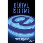DIJITAL İŞLETME - CEVDET KIZIL;İBRAHIM AKSEL;MEHMET EMIN OKUR;MEHMET LÜTFI ARSLAN;ŞADI EVREN ŞEKER