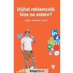 Dijital Reklamcılık Bize Ne Anlatır? - Mehmet Yakın